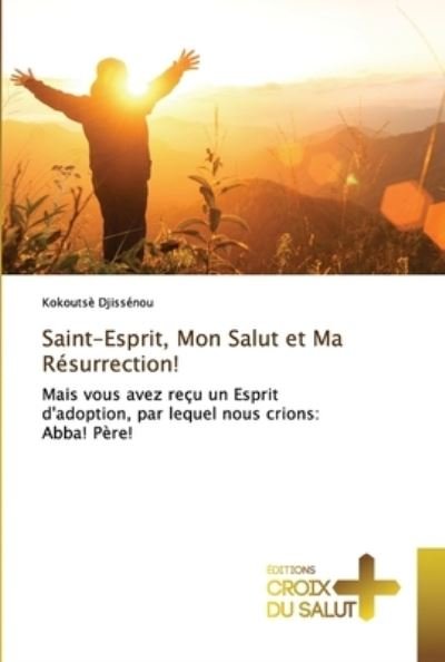 Cover for Djissénou · Saint-Esprit, Mon Salut et Ma (Bog) (2020)