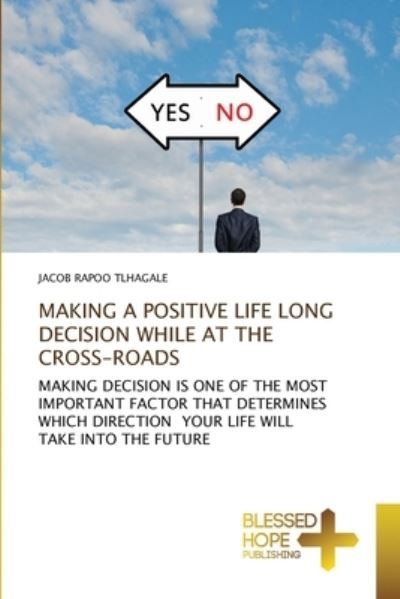 Cover for Tlhagale · Making a Positive Life Long De (Bok) (2020)