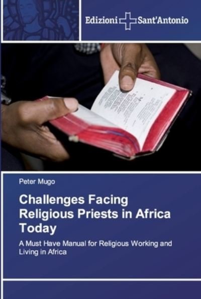 Challenges Facing Religious Priest - Mugo - Livros -  - 9786138391722 - 29 de novembro de 2018