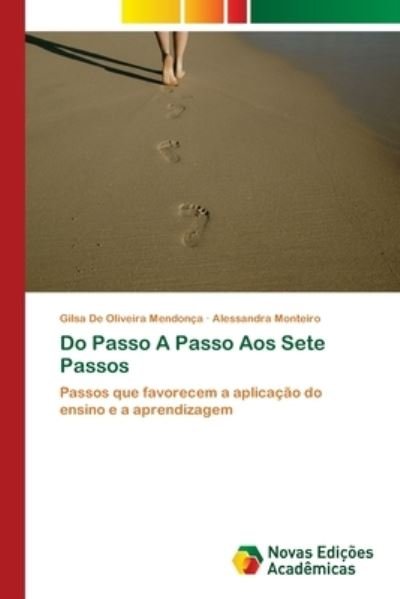 Cover for Gilsa de Oliveira Mendonça · Do Passo A Passo Aos Sete Passos (Pocketbok) (2017)
