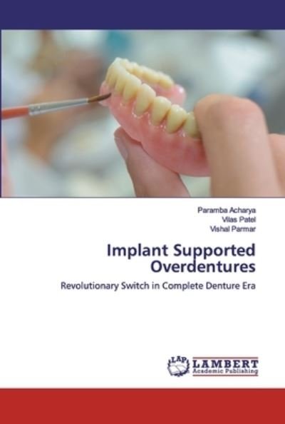 Cover for Acharya · Implant Supported Overdentures (Book) (2020)
