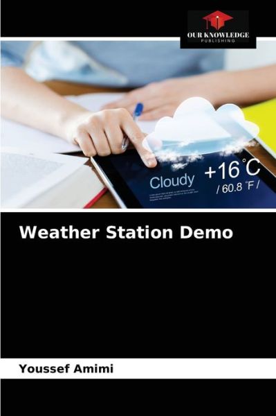 Cover for Youssef Amimi · Weather Station Demo (Paperback Book) (2021)