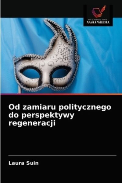 Cover for Laura Suin · Od zamiaru politycznego do perspektywy regeneracji (Paperback Book) (2021)