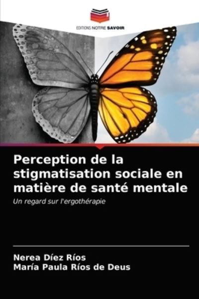 Cover for Nerea Diez Rios · Perception de la stigmatisation sociale en matiere de sante mentale (Pocketbok) (2021)