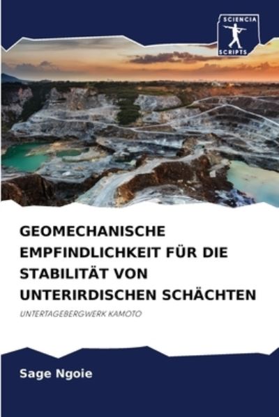 Cover for Sage Ngoie · Geomechanische Empfindlichkeit Fur Die Stabilitat Von Unterirdischen Schachten (Paperback Book) (2021)