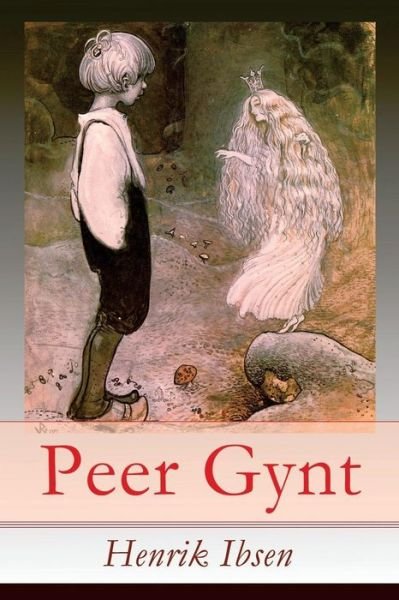 Peer Gynt - Henrik Ibsen - Kirjat - e-artnow - 9788026854722 - keskiviikko 1. marraskuuta 2017