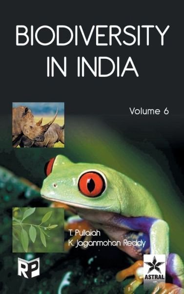 Cover for Pullaiah, T &amp; Reddy K Jaganmohan · Biodiversity in India Vol. 6 (Hardcover Book) (2013)