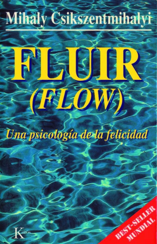 Cover for Mihaly Csikszentmihalyi · Fluir (Flow): Una Psicologia De La Felicidad (Pocketbok) [Tra edition] (2005)