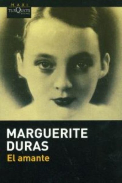Cover for Marguerite Duras · El amante (Paperback Bog) [25th edition] (2010)