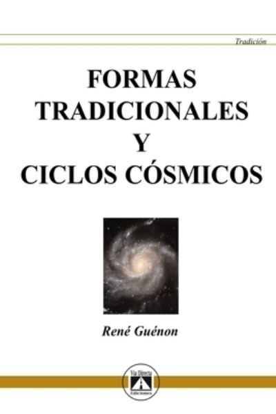 Cover for Rene Guenon · Formas Tradicionales Y Ciclos Cosmicos (Taschenbuch) (2007)