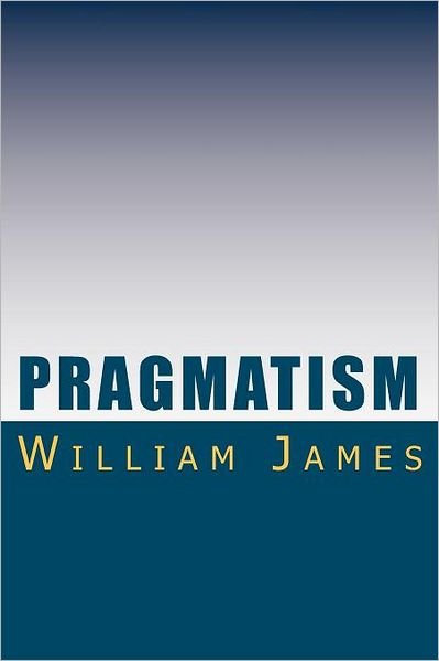 Pragmatism - William James - Boeken - IAP - 9788562022722 - 19 juni 2009
