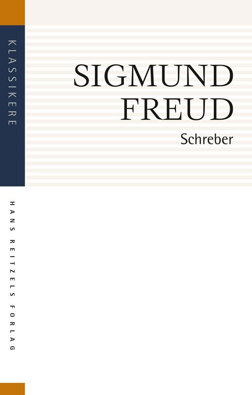 Cover for Sigmund Freud · Klassikere: Schreber (Sewn Spine Book) [2. Painos] (2021)