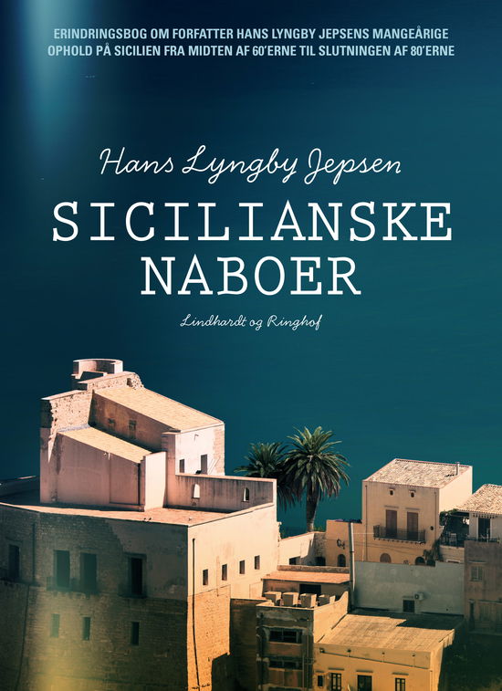 Sicilianske naboer - Hans Lyngby Jepsen - Książki - Saga - 9788711835722 - 15 listopada 2017