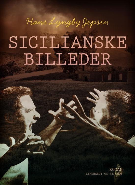 Cover for Hans Lyngby Jepsen · Sicilianske billeder (Sewn Spine Book) [1. wydanie] (2018)