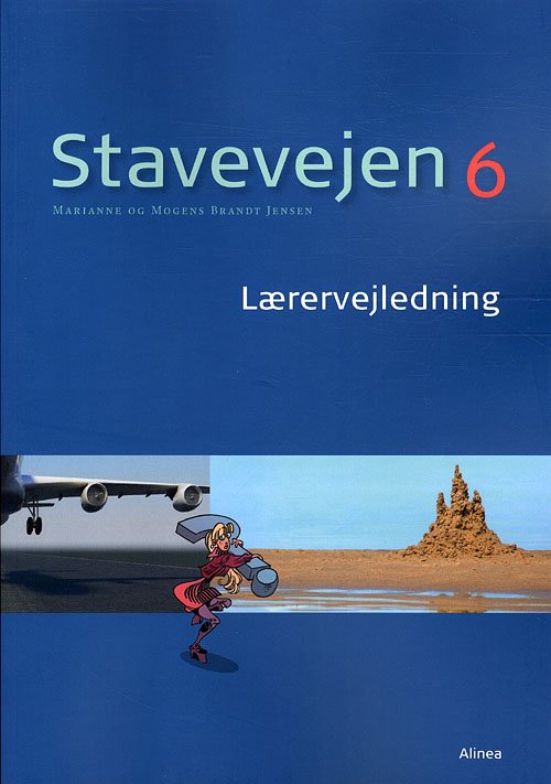 Cover for Mogens og Marianne Brandt Jensen · Stavevejen: Stavevejen 6, Lærervejledning, Info (Sewn Spine Book) [2nd edition] (2011)