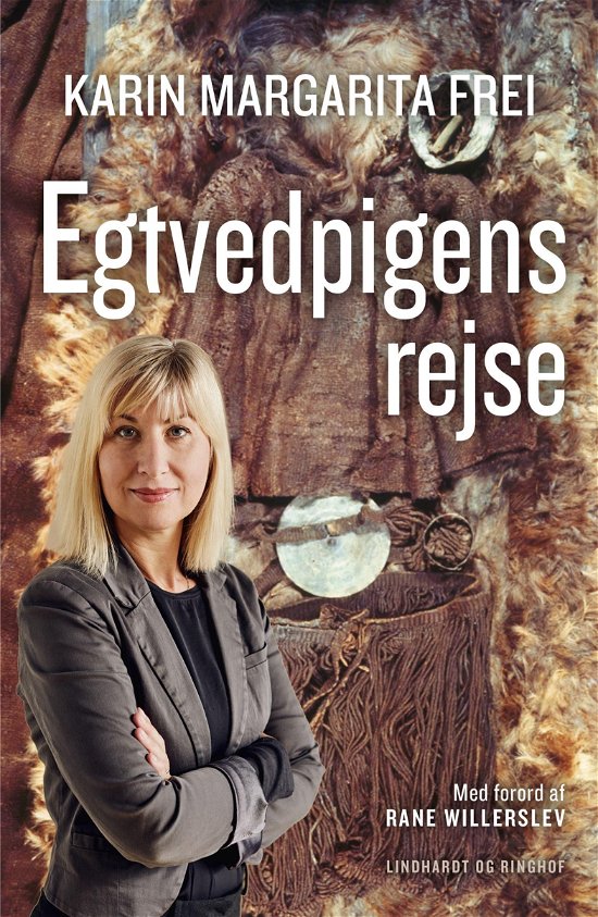 Egtvedpigens rejse - Karin Margarita Frei - Libros - Lindhardt og Ringhof - 9788727001722 - 29 de abril de 2021