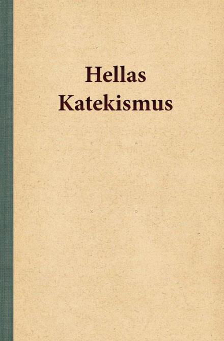 Cover for Hella Joof · Hellas katekismus (Sewn Spine Book) [2.º edición] (2017)