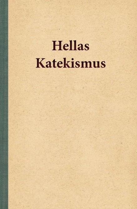 Cover for Hella Joof · Hellas katekismus (Sewn Spine Book) [2th edição] (2017)