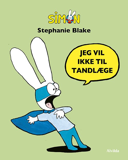 Cover for Stephanie Blake · Simon: Simon - Jeg vil ikke til tandlæge (Bound Book) [1th edição] (2023)