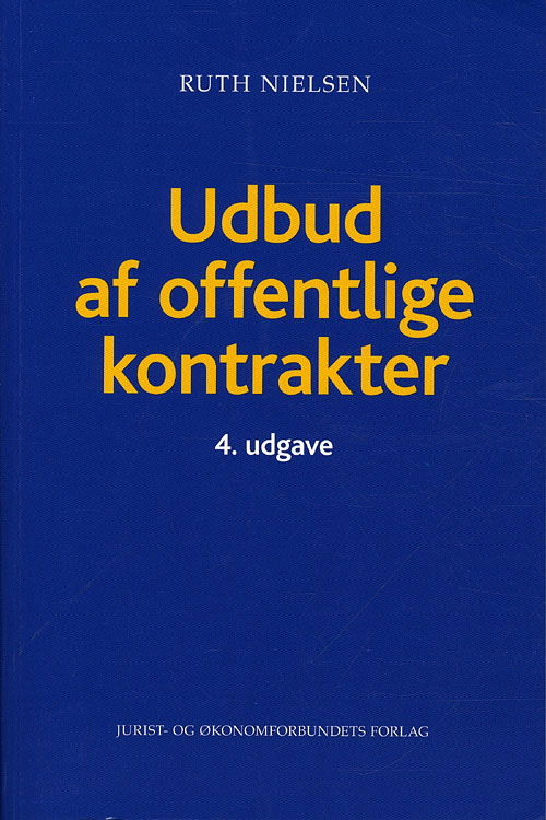 Cover for Ruth Nielsen · Udbud af offentlige kontrakter 4. udg. (Sewn Spine Book) [4. wydanie] (2010)