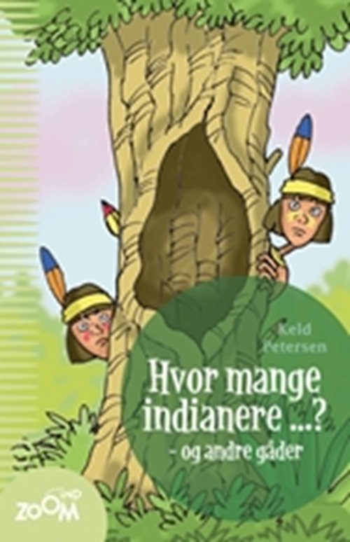 Cover for Keld Petersen · Hvor mange indianere ...? - og andre gåder (Heftet bok) [1. utgave] (2008)