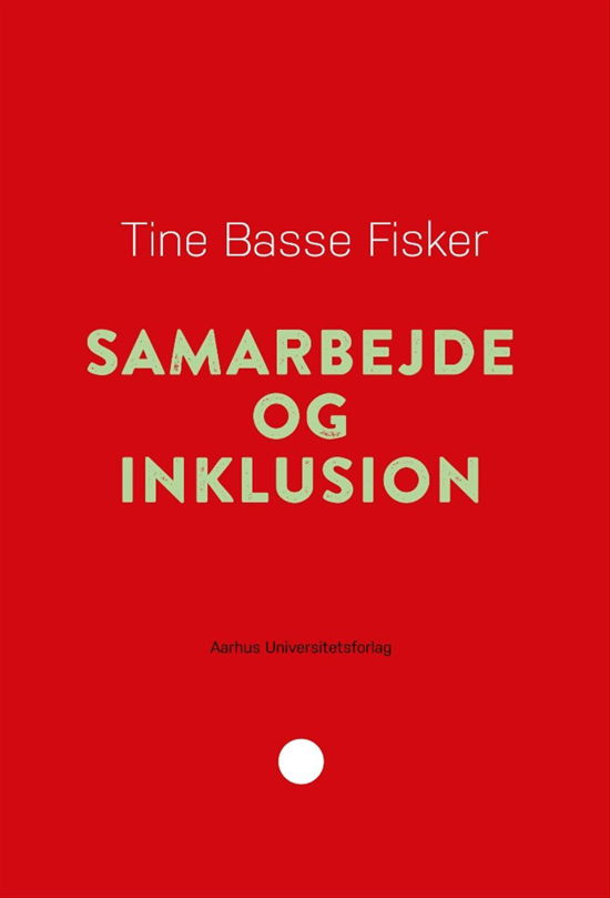 Cover for Tine Basse Fisker · Pædagogisk rækkevidde 3: Samarbejde og inklusion (Hæftet bog) [1. udgave] (2017)