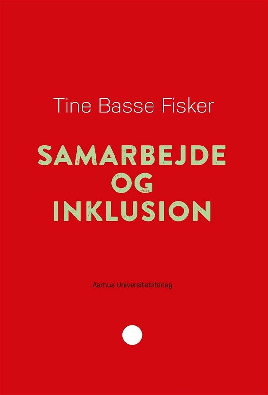 Cover for Tine Basse Fisker · Pædagogisk rækkevidde 3: Samarbejde og inklusion (Heftet bok) [1. utgave] (2017)