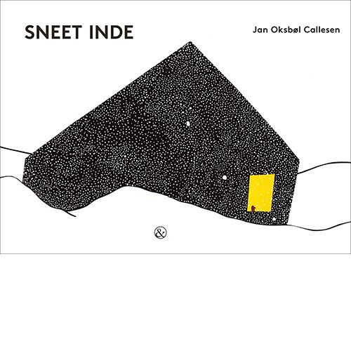 Cover for Jan Oksbøl Callesen · Sneet inde (Sewn Spine Book) [1. Painos] (2020)
