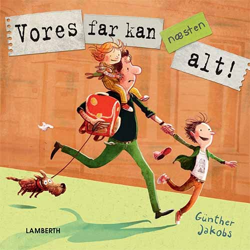 Cover for Günther Jakobs · Vores far kan – næsten – alt! (Inbunden Bok) [1:a utgåva] (2018)