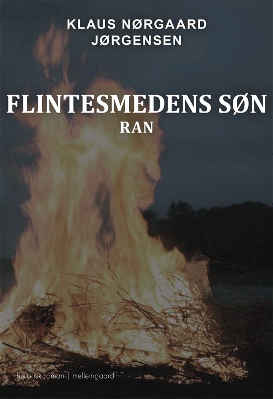 Cover for Klaus Nørgaard Jørgensen · Flintesmedens søn: Ran (Sewn Spine Book) [1.º edición] (2021)