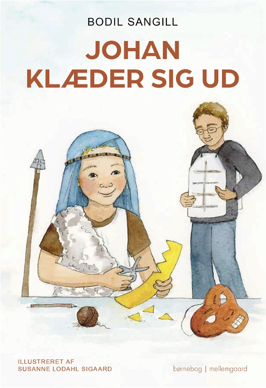 Cover for Bodil Sangill · Johan klæder sig ud (Gebundesens Buch) [1. Ausgabe] (2024)