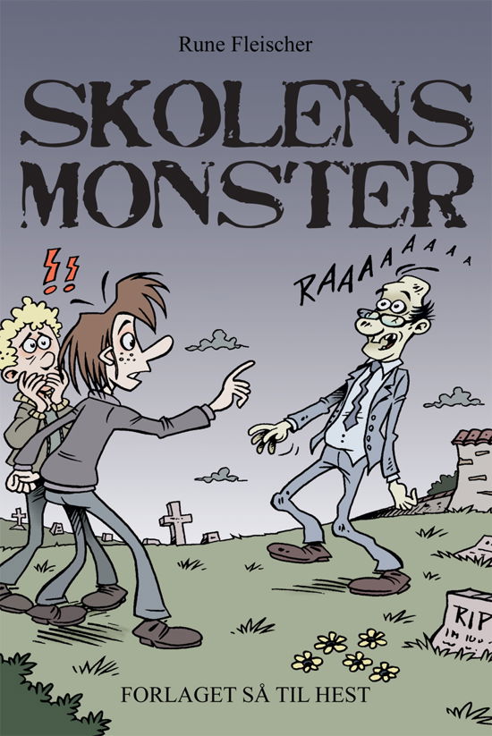 Cover for Rune Fleischer · Skolens monster (Book) [1. Painos] (2013)