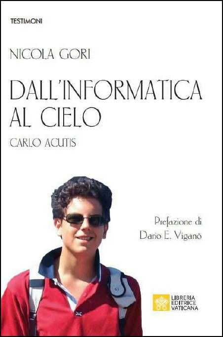 Cover for Nicola Gori · Dall'informatica Al Cielo. Carlo Acutis. Nuova Ediz. (Book)