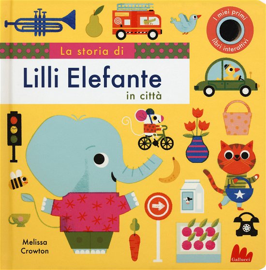 Cover for Melissa Crowton · La Storia Di Lilli Elefante In Citta. Ediz. A Colori (Bok)