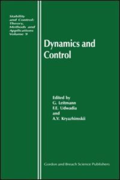 Cover for G Leitmann · Dynamics and Control - Stability and Control: Theory, Methods and Applications (Hardcover Book) (1999)