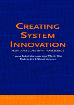 H. De Bruijn · Creating System Innovation: How Large Scale Transitions Emerge (Hardcover bog) (2004)