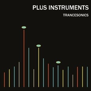 Cover for Plus Instruments · Trancesonics (CD) (2013)