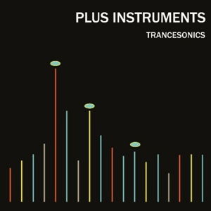 Cover for Plus Instruments · Trancesonics (CD) (2013)