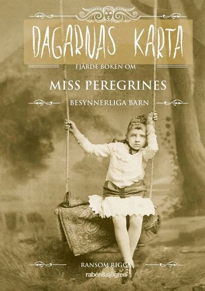 Cover for Ransom Riggs · Miss Peregrine: Dagarnas karta (Bound Book) (2019)