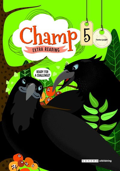 Champ Extra Reading 5 (5-pack) - Therese Ljunglöf - Books - Sanoma Utbildning - 9789152356722 - February 23, 2021