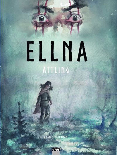 Cover for Adam Stolterman · Ellna - Ättling (Hardcover Book) [Ned edition] (2017)