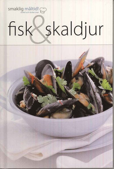 Cover for Nina Rees · Smaklig måltid!: Smaklig måltid! Fisk &amp; skaldjur (Bound Book) (2010)