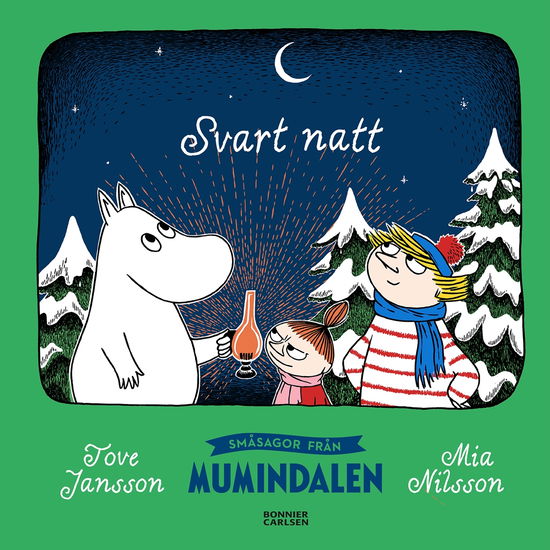 Småsagor från Mumindalen. Svart natt - Tove Jansson - Kirjat - Bonnier Carlsen - 9789179793722 - maanantai 8. huhtikuuta 2024