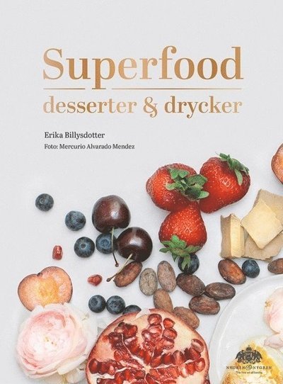 Cover for Erika Billysdotter · Superfood : desserter och drycker (Bound Book) (2017)