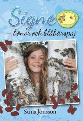 Cover for Stina Jonsson · Signe. Bönor och blåbärspaj (Hardcover Book) (2013)