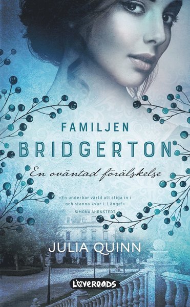 Cover for Julia Quinn · Familjen Bridgerton: En oväntad förälskelse (Taschenbuch) (2020)