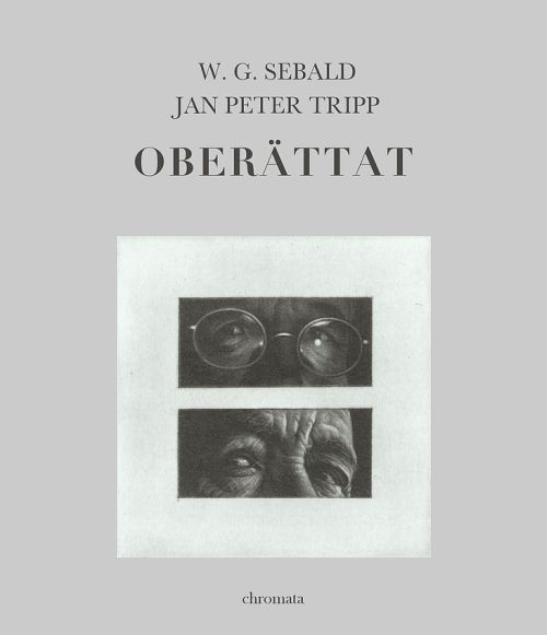 Oberättat - Sebald W.G. - Kirjat - Chromato - 9789197654722 - lauantai 21. lokakuuta 2017