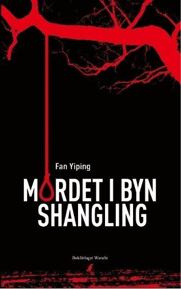 Cover for Yiping Fan · Mordet i byn Shangling (Bok) (2017)