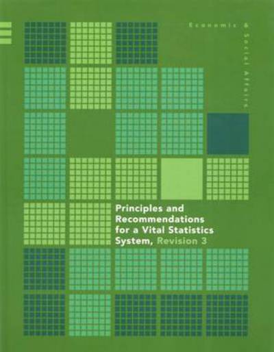 Cover for United Nations: Department of Economic and Social Affairs: Statistics Division · Principles and recommendations for a vital statistics system (Paperback Book) [Revision 3 edition] (2014)