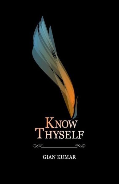 Cover for Gian Kumar · Know Thyself - Book 1 (Paperback Bog) (2014)